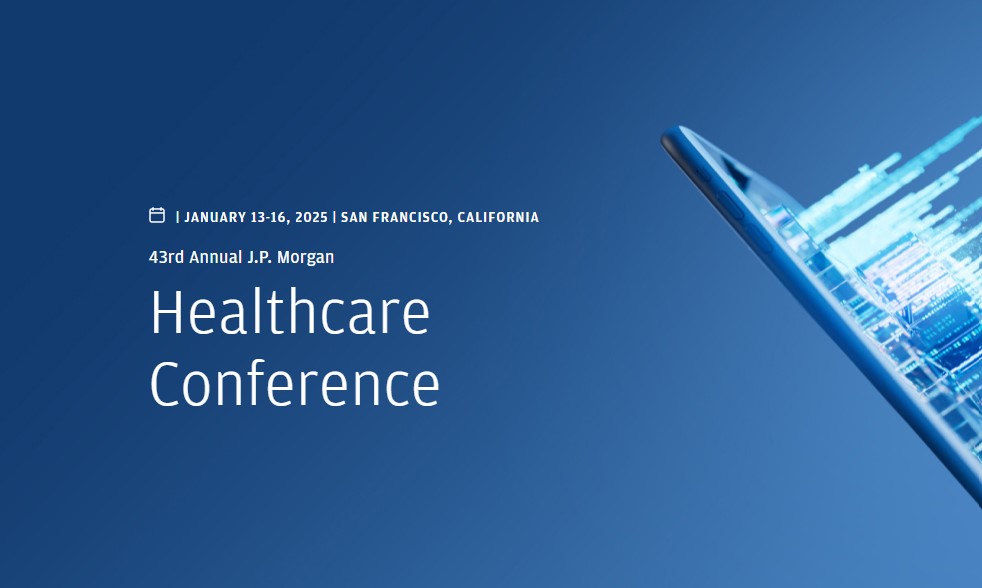 JP Morgan – 2025 Healthcare Conference